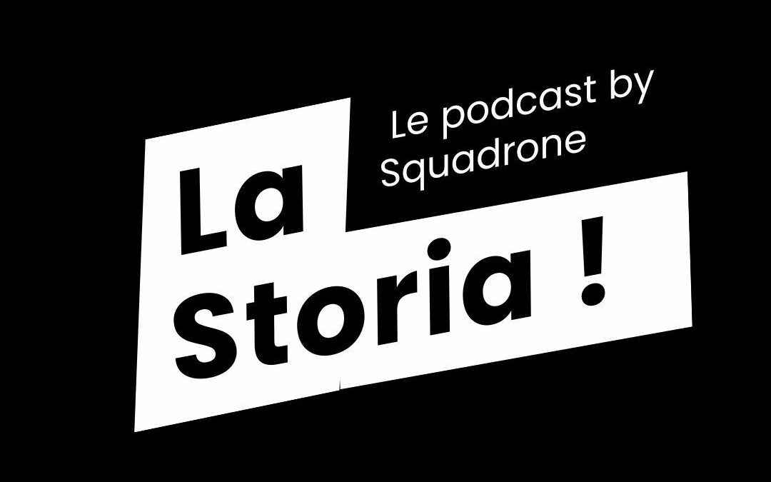 La Storia by Squadrone !
